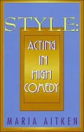 Style: Acting in High Comedy