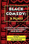 Black Comedy; A Critical Anthology of Plays, Interviews and Essays