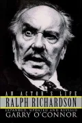 Ralph Richardson : An Actor's Life