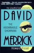 David Merrick The Abominable Showman  The Unauthorized Biography