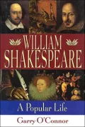 William Shakespeare : A Popular Life