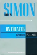 John Simon on Theatre: Criticism 1973-2003