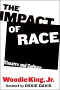 The Impact of Race: Theatre and Culture