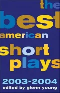 The Best American Short Plays 2003-2004