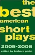 The Best American Short Plays 2005-2006