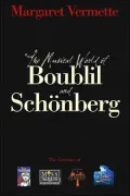 The Musical World of Boublil and Schonberg: The Creators of les Miserables, Miss Saigon, Martin Guerre, and the Pirate Queen