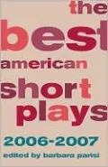 The Best American Short Plays 2006-2007