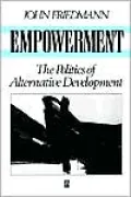 Empowerment: The Politics of Alternative Development