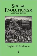 Social Evolutionism: A Critical History