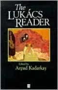 The Lukacs Reader (Blackwell Readers Series)