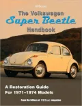 Volkswagon Super Beetle Handbook: How to Restore, Maintain and Repair your VW Super Beetle (Covers all Models 1971 to 1974)