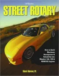Street Rotary: How to Build Maximum Horsepower & Reliability into Mazdaa