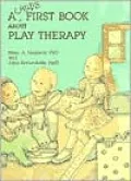A Child's First Book about Play Therapy