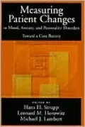 Measuring Patient Changes in Mood, Anxiety, and Personality Disorders : Toward a Core Battery