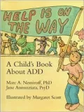 Help Is on the Way: A Child's Book about Add