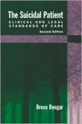 Suicidal Patient: Clinical and Legal Standards of Care