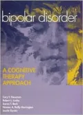 Bipolar Disorder: A Cognitive Therapy Approach