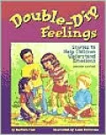 Double-Dip Feelings: Stories to Help Children Understand Emotions