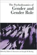 The Psychodynamics of Gender and Gender Role