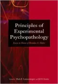 Principles of Experimental Psychopathology: Essays in Honor of Brendan A. Maher (APA Science Volumes Series)