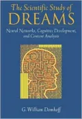 The Scientific Study of Dreams: Neural Networks, Cognitive Development, and Content Analysis