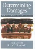 Determining Damages The Psychology of Jury Awards