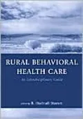 Rural Behavioral Health Care: An Interdisciplinary Guide