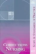 Corrections Nursing Scope and Standards of Practice