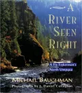 A River Seen Right