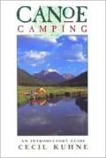 Canoe Camping : An Introductory Guide