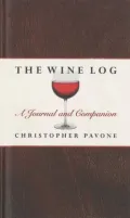 The Wine Log: A Journal and Companion