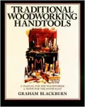 Traditional Woodworking Handtools : A Manual for the Woodworker