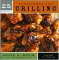 25 Essentials: Techniques for Grilling