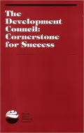 The Development Council: Cornerstone for Success  
