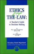 Ethics & the Law A Teacher's Guide to Decision Making