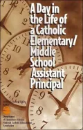 Day in the Life of a Catholic Elementary - Middle School Assistant Principal
