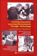 Forming Innovative Learning Environment Through Technology:  SPICE Conversations in Excellence   