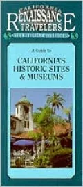 California Traveler Guidebook: California's Historic Sites & Museums