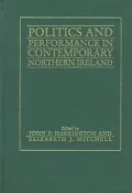 Politics and Performance in Contemporary Northern Ireland