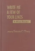Write Me a Few of Your Lines : A Blues Reader