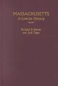 Massachusetts A Concise History