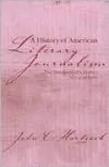 History Of Amer Lit Journalism