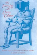 The Ivory Leg in the Ebony Cabinet