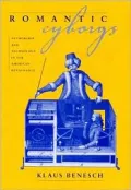 Romantic Cyborgs Authorship and Technology in the American Renaissance