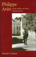 Philippe Aries & Pol French Cult Hist