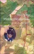 Where the Wild Grape Grows: Selected Writings, 1930-1950