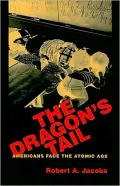 Dragon's Tail: American Nuclear Narratives