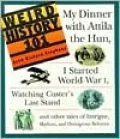Weird History 101