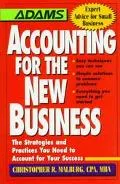 Accounting for the New Business The Strategies and Practices You Need to Account for Your Su...