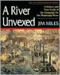 A River Unvexed: A History and Tour Guide to the Campaign for the Mississippi River